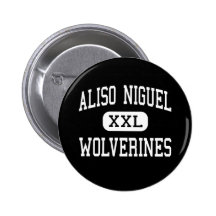 Aliso Niguel - Wolverines - High - Aliso Viejo Pinback Button