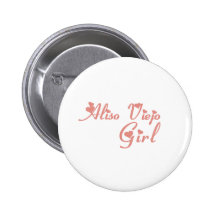 Aliso Viejo Girl tee shirts Pinback Button