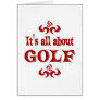 ALL ABOUT GOLF GREETING CARD