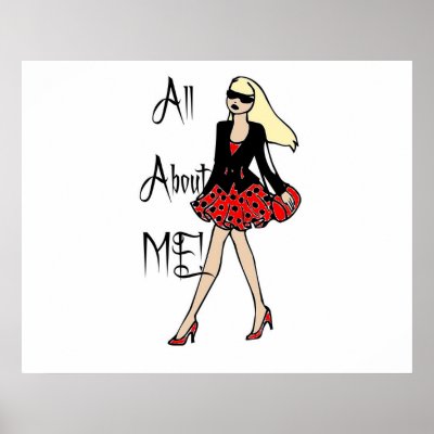 All About ME! Poster by MzLisaMichelle