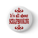 ALL ABOUT SCRAPBOOKING PINBACK BUTTONS