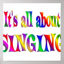 All About Singing Posters