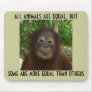 All Animals Are Equal Mouse Pad