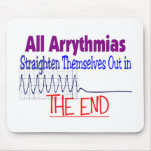 All arrhythmias straighten themselves out END Mouse Mats