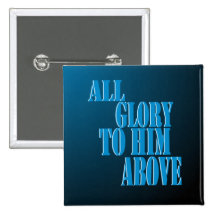 All Glory to Him Above Button