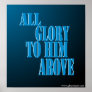 All Glory to Him Above Poster