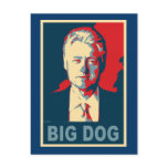 All Hail the Big Dog!  Bill Clinton Products Postcard