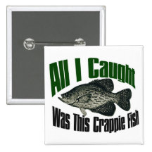 All I caught was this crappie fish button