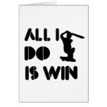 All I Do Is Win At Cricket Greeting Cards