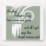 All I Got Was This Stupid... Mouse Mats
