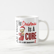 All I Want For Christmas AIDS Coffee Mugs