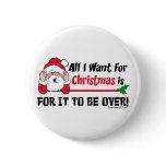 All I want for Christmas buttons
