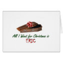 All I Want for Christmas is Eric cards