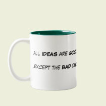 All Ideas Are Good mugs