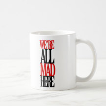 All Mad Here Mug