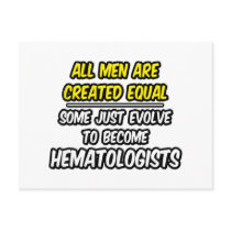 All Men Are Created Equal...Hematologists