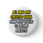 All Men Are Created Equal...Pilots