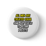 All Men Are Created Equal...Pilots