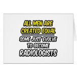 All Men Are Created Equal...Radiologists