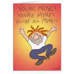 All Mine Greeting Cards