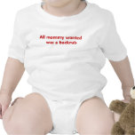 All Mummy Wanted was a backrub t-shirts