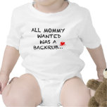 All Mummy Wanted Was A Backrub t-shirts