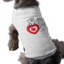 All my bitches love me pet clothing