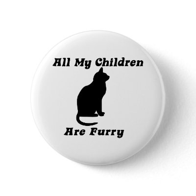 all my Children are Furry Pin by EllesPlanet