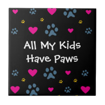 All My Kids-Children Have Paws Tile