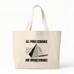 All Ponzi Schemes Are Unsustainable (Econ Humor) Bag