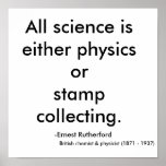 All science is either physics or stamp collecti... posters