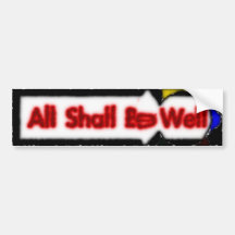 all shall be well bumper stickers