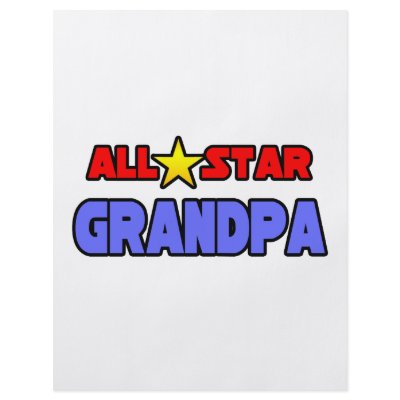 All Star Grandpa by Proud_Grandpa_Shirts
