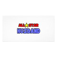 All Star Husband Picture Card