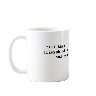 "All that is necessary for the triumph of evil ... Mug by endslaverynow