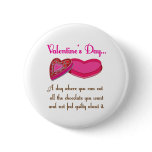 All The Chocolates Funny Valetine Quote Buttons