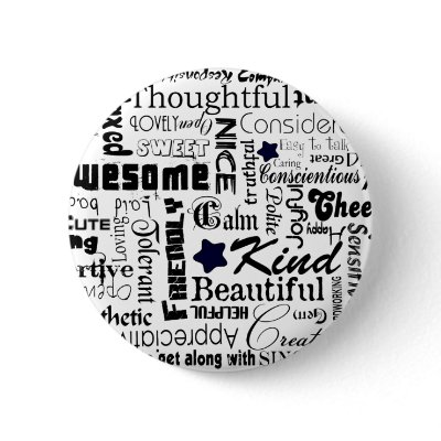 All the Good Things About You Pinback Button by inspirationzstore