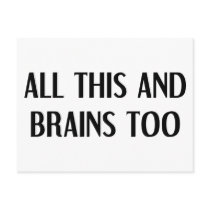 All This and Brains Post Card