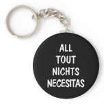 All Tout Nichts Necesitas Key Chains