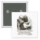 All Truths Pinback Button