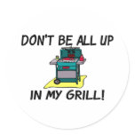 All Up In My Grill stickers