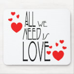 all we need is love mouse mat