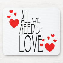 all we need is love mouse mat