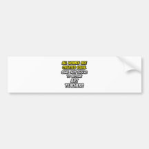 All Women Are Created Equal...Art Teachers Bumper Stickers