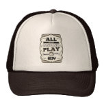 ALL WORK & NO PLAY TEE TRUCKER HATS