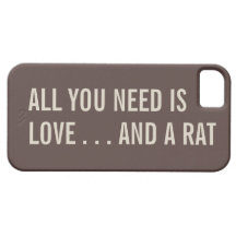 All You Need is Love... and a Rat iPhone 5 Case