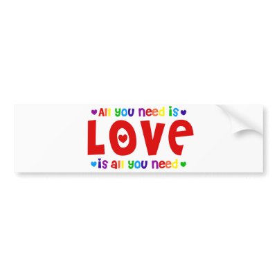 All you Need is Love Bumper Stickers by BoogieMonst