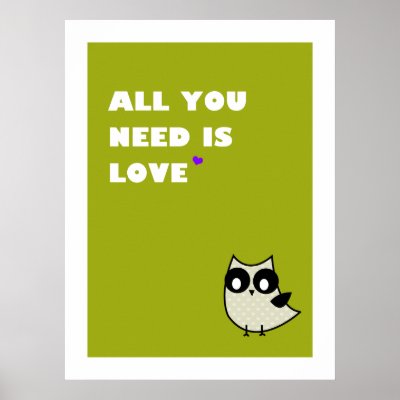 all you need is love - poster (green) by foxandhoneyau