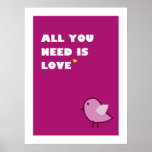 all you need is love - poster (pink) posters