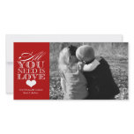 All You Need Is Love | Valentine's Day Customized Photo Card